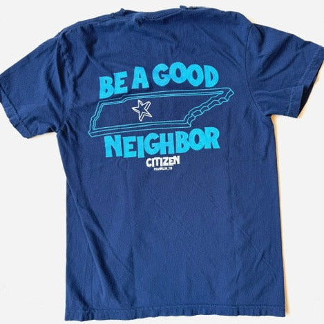 Citizen Be a Good Neighbor - Blue