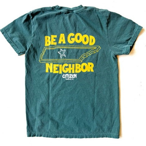 Citizen Be A Good Neighbor -Green